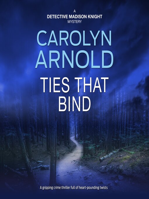 Title details for Ties That Bind by Carolyn Arnold - Available